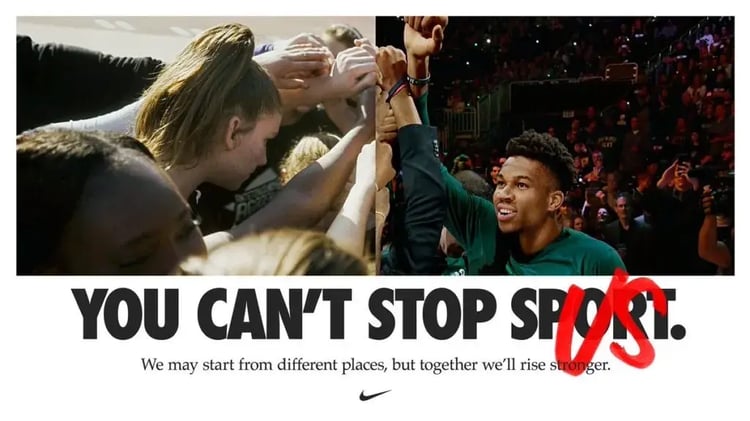A screenshot taken of Nike's campaign which says 'You can't stop sport (crossed out replaced with 'us')' and the text 'we may start different places, but together we'll rise stronger' underneath.